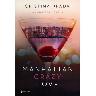 MANHATTAN CRAZY LOVE (NOVELA) CRISTINA PRADA