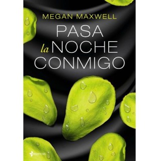 PASA LA NOCHE CONMIGO - MEGAN MAXWELL